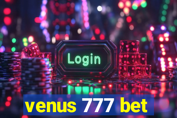 venus 777 bet